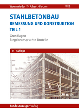 Stahlbetonbau - Bemessung und Konstruktion - Otto Wommelsdorff, Andrej Albert, Jürgen Fischer
