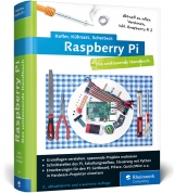 Raspberry Pi - Kofler, Michael; Kühnast, Charly; Scherbeck, Christoph