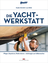 Die Yacht-Werkstatt - Hauke Schmidt, Lars Bolle