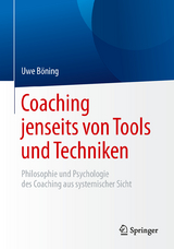 Coaching jenseits von Tools und Techniken - Uwe Böning