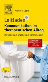 Leitfaden Kommunikation im therapeutischen Alltag - Michael-Markus Lippka