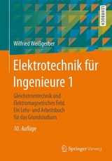 Elektrotechnik für Ingenieure 1 - Weißgerber, Wilfried