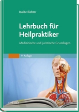 Lehrbuch für Heilpraktiker - Isolde Richter