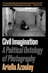 Civil Imagination -  Ariella Aisha Azoulay