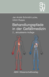 Behandlungspfade in der Gefäßmedizin - Ruppe, Ulrich; Schmidt-Lucke, Jan André