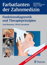 Farbatlanten der Zahnmedizin - Axel Bumann, Ulrich Lotzmann