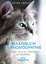 Praxisbuch Tierhomöopathie - Peter Gregory