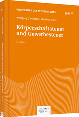 Körperschaftsteuer und Gewerbesteuer - Alber, Matthias; Zenthöfer, Wolfgang