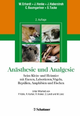 Anästhesie und Analgesie beim Klein und Heimtier - 