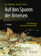 Auf den Spuren der Ameisen - Bert Hölldobler, Edward O. Wilson