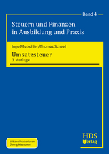 Steuern und Finanzen in Ausbildung und Praxis / Umsatzsteuer - Mutschler, Ingo; Scheel, Thomas