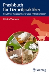 Praxisbuch für Tierheilpraktiker - Kristina Vormwald