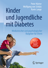 Kinder und Jugendliche mit Diabetes - Peter Hürter, Wolfgang von Schütz, Karin Lange