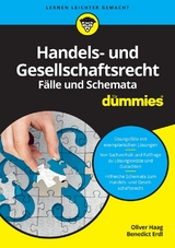 Handels- und Gesellschaftsrecht: Fälle und Schemata für Dummies - Oliver Haag, Benedict Erdl