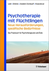 Psychotherapie mit Flüchtlingen - neue Herausforderungen, spezifische Bedürfnisse - 