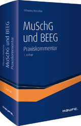 MuSchG und BEEG - Tillmanns, Christoph; Mutschler, Bernd
