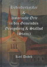 Bodendenkmäler & historische Orte in den Gemeinden Georgsberg & Stallhof (Stainz) - 