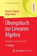 Übungsbuch zur Linearen Algebra - Hannes Stoppel, Birgit Griese