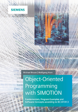 Object-Oriented Programming with SIMOTION - Michael Braun, Wolfgang Horn