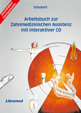 Arbeitsbuch zur Zahnmedizinischen Assistenz mit interaktiver CD - Schubert, Fred