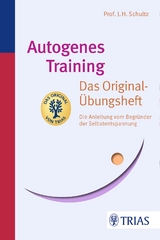 Autogenes Training Das Original-Übungsheft - J.H. Schultz