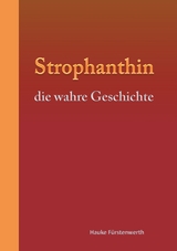 Strophanthin - Hauke Fürstenwerth