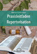 Praxisleifaden Repertorisation - Marion Fünfrocken