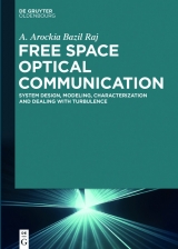 Free Space Optical Communication -  A. Arockia Bazil Raj