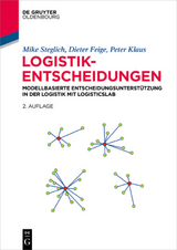 Logistik-Entscheidungen - Mike Steglich, Dieter Feige, Peter Klaus
