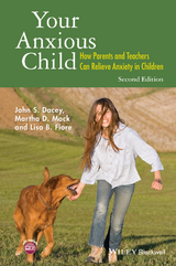 Your Anxious Child -  John S. Dacey,  Lisa B. Fiore,  Martha D. Mack