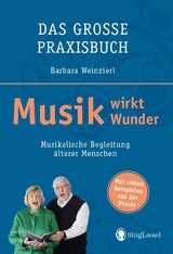 Musik wirkt Wunder - Barbara Weinzierl
