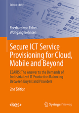 Secure ICT Service Provisioning for Cloud, Mobile and Beyond - von Faber, Eberhard; Behnsen, Wolfgang