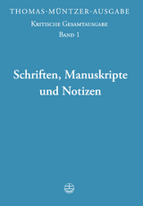 Thomas-Müntzer-Ausgabe / Schriften, Manuskripte und Notizen - Thomas Müntzer