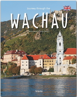 Journey through the Wachau - Reise durch die Wachau - Georg Schwikart