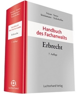 Handbuch des Fachanwalts Erbrecht - Frieser, Andreas; Sarres, Ernst; Stückemann, Wolfgang; Tschichoflos, Ursula