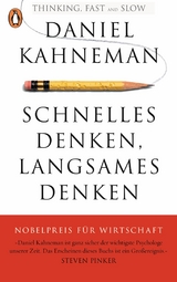 Schnelles Denken, langsames Denken -  Daniel Kahneman