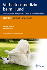 Verhaltensmedizin beim Hund -  Sabine Schroll,  Joel Dehasse