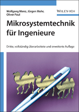 Mikrosystemtechnik für Ingenieure -  Wolfgang Menz,  Oliver Paul