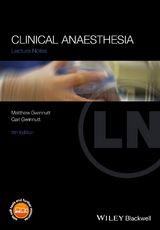 Clinical Anaesthesia -  Carl L. Gwinnutt,  Matthew Gwinnutt