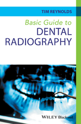 Basic Guide to Dental Radiography -  Tim Reynolds