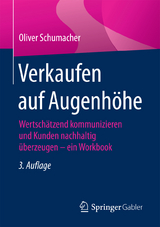 Verkaufen auf Augenhöhe -  Oliver Schumacher
