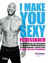 I make you sexy Fitnessbuch - Detlef D. Soost
