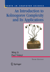 Introduction to Kolmogorov Complexity and Its Applications -  Ming Li,  Paul M.B. Vitanyi
