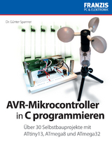 AVR-Mikrocontroller in C programmieren - Dr. Günter Spanner