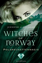 Witches of Norway 2: Polarschattenmagie - Jennifer Alice Jager