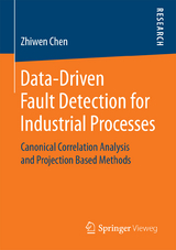 Data-Driven Fault Detection for Industrial Processes - Zhiwen Chen