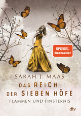 Das Reich der Sieben Höfe – Flammen und Finsternis Band 2 - Sarah J. Maas