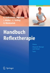 Handbuch Reflextherapie -  Karin Kalbantner-Wernicke,  Johannes Müller,  Christiane Tetling,  Astrid Waskowiak