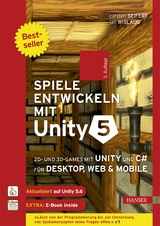 Spiele entwickeln mit Unity 5 - Seifert, Carsten; Wislaug, Jan