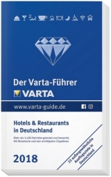 Der Varta-Führer 2018 Hotels und Restaurants in Deutschland - 